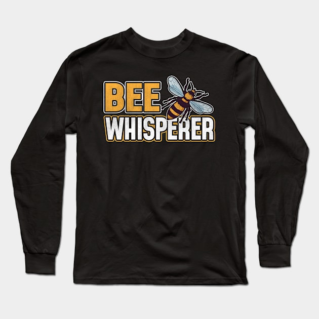 Bee Whisperer Beekeeper Gift Long Sleeve T-Shirt by funkyteesfunny